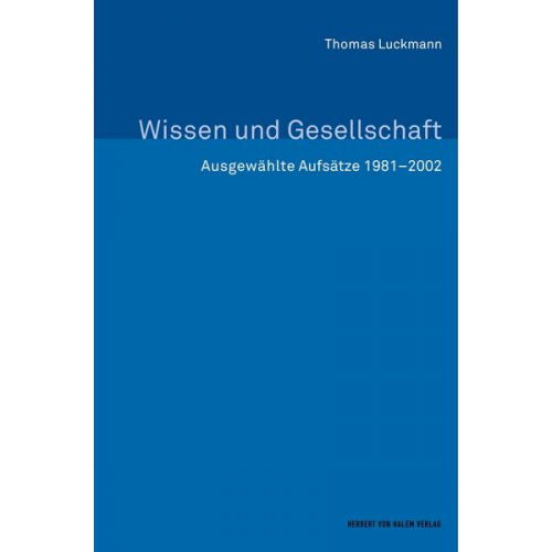 Thomas Luckmann - Wissen und Gesellschaft