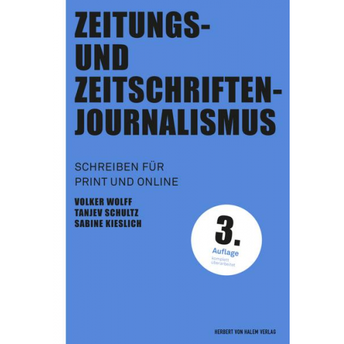 Volker Wolff & Tanjev Schultz & Sabine Kieslich - Zeitungs- und Zeitschriftenjournalismus