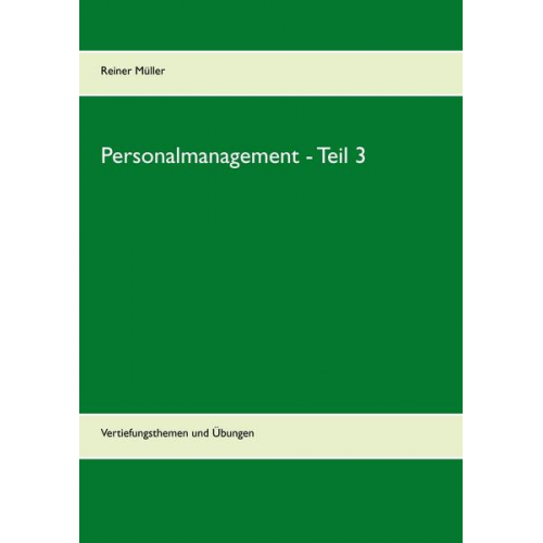 Reiner Müller - Personalmanagement - Teil 3