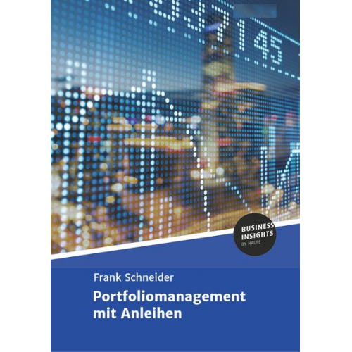 Dr. Frank Schneider - Portfoliomanagement mit Anleihen