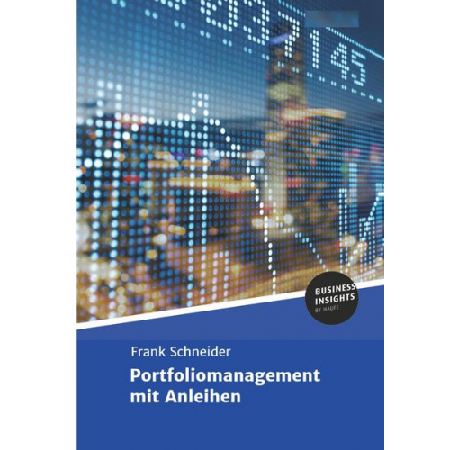 Dr. Frank Schneider - Portfoliomanagement mit Anleihen