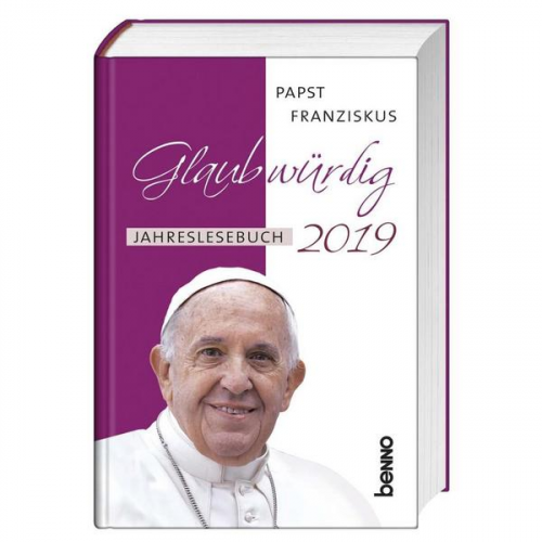 Papst Franziskus - Glaubwürdig 2019