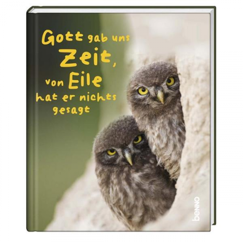 Geschenkbuch »Gott gab uns Zeit, von Eile hat er nichts gesagt«