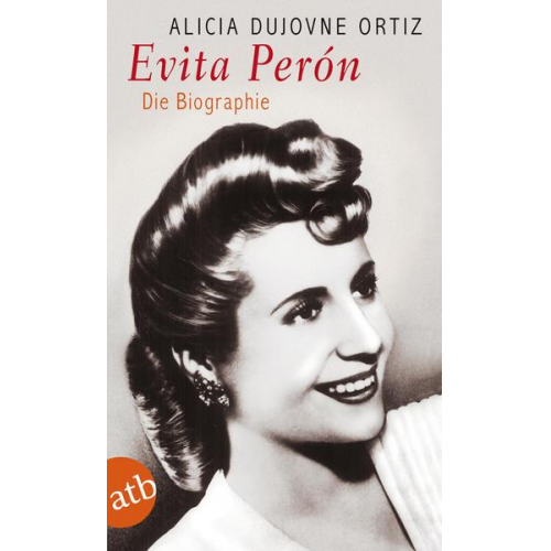 Alicia Dujovne Ortíz - Evita Perón