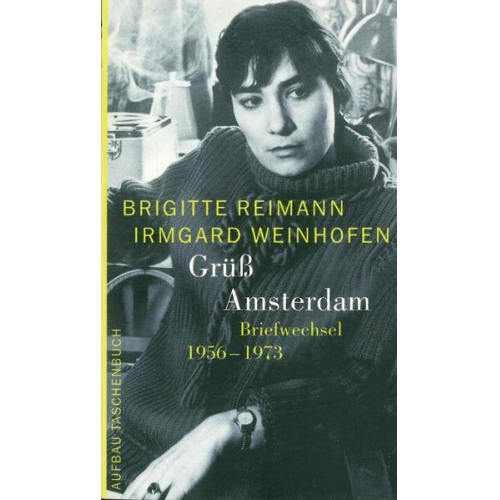 Brigitte Reimann - Grüß Amsterdam