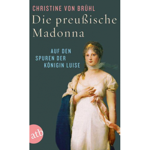 Christine Brühl - Die preußische Madonna