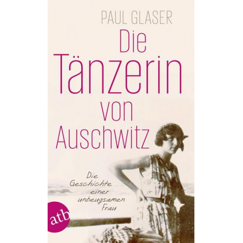 Paul Glaser - Die Tänzerin von Auschwitz