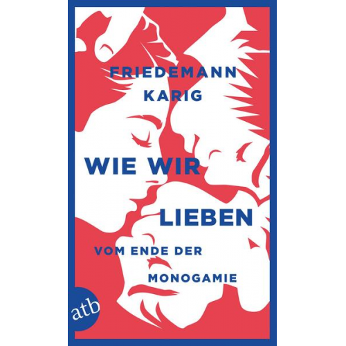 Friedemann Karig - Wie wir lieben