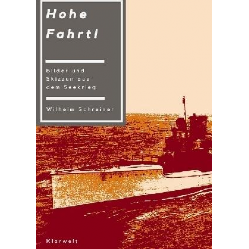 Wilhelm Schreiner - Hohe Fahrt!