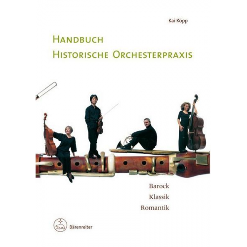 Kai Köpp - Handbuch historische Orchesterpraxis