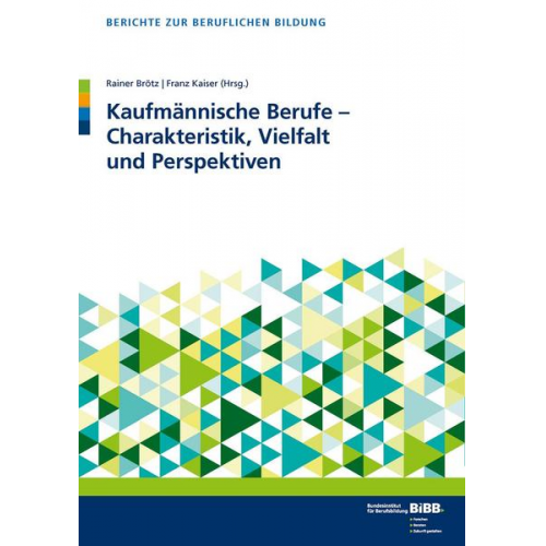 Kaufmännische Berufe - Charakteristik, Vielfalt und Perspektiven