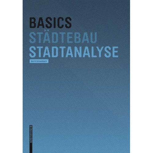 Gerrit Schwalbach - Basics Stadtanalyse