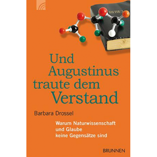 Barbara Drossel - Und Augustinus traute dem Verstand