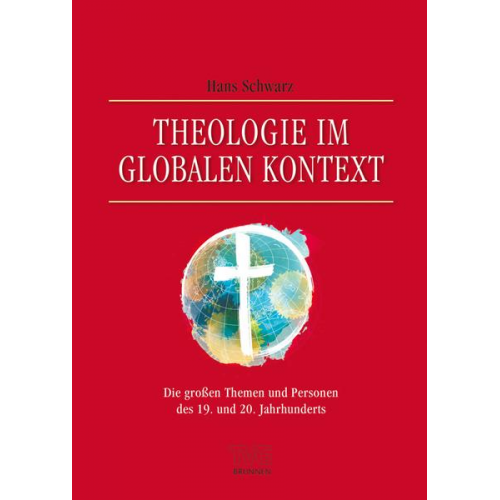 Hans Schwarz - Theologie im globalen Kontext