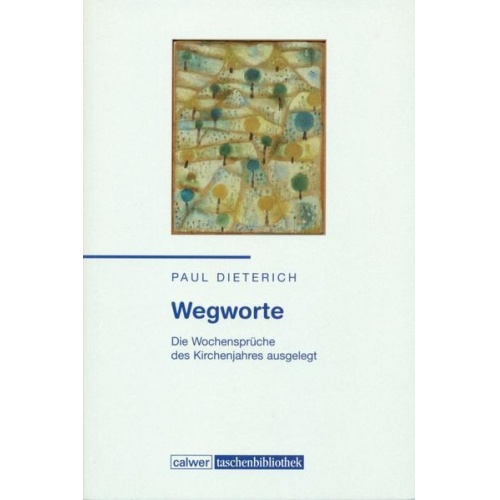 Paul Dieterich - Wegworte