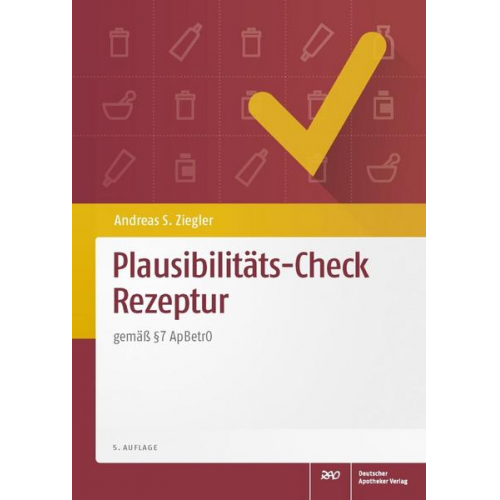 Andreas S. Ziegler - Plausibilitäts-Check Rezeptur