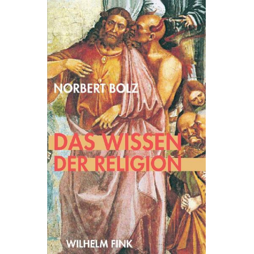 Norbert Bolz - Das Wissen der Religion