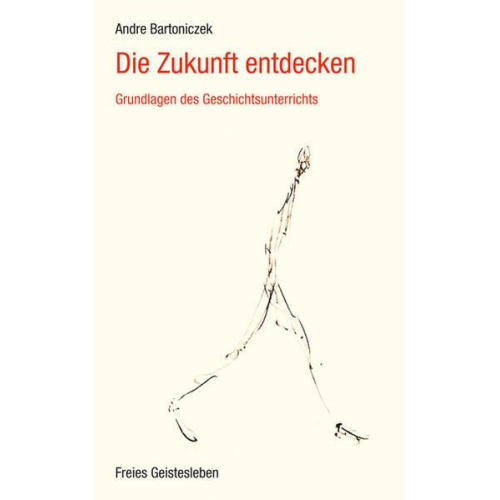 Andre Bartoniczek - Die Zukunft entdecken