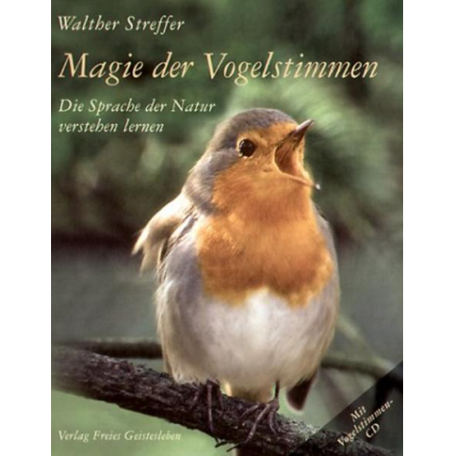 Walther Streffer - Magie der Vogelstimmen