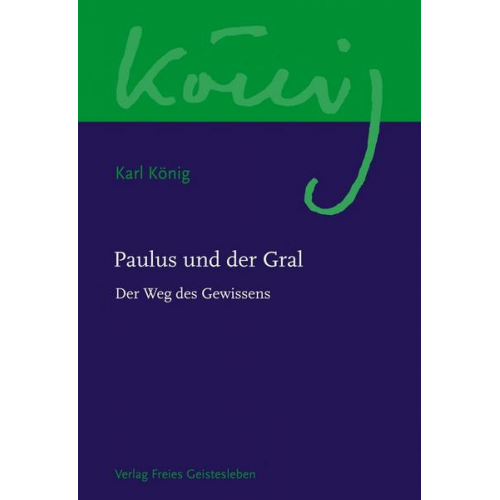 Karl König - Paulus und der Gral