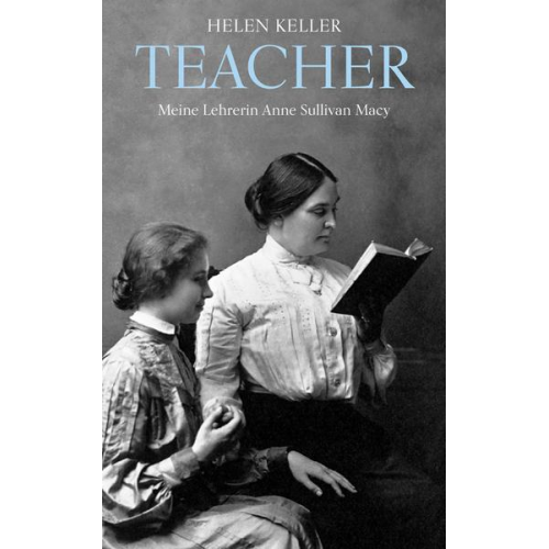 Helen Keller - Teacher