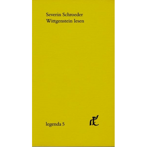 Severin Schroeder - Wittgenstein lesen