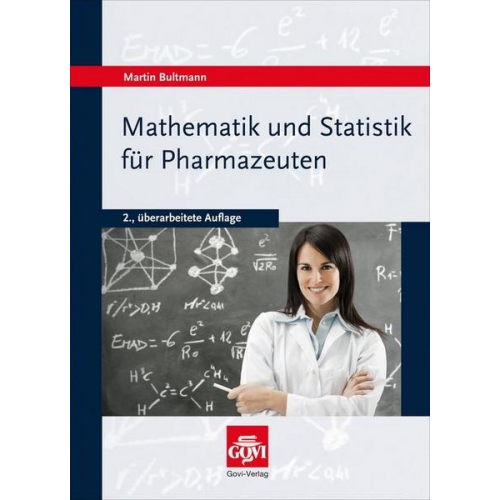 Martin Bultmann - Mathematik und Statistik für Pharmazeuten