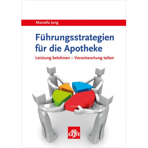 Marcella Jung - Führungsstrategien für die Apotheke