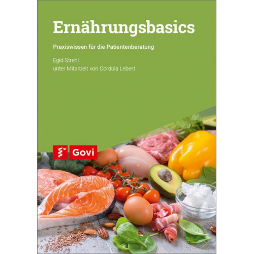 Egid Strehl - Ernährungsbasics