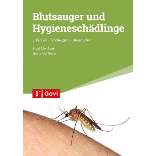 Birgit Mehlhorn & Heinz Mehlhorn - Blutsauger und Hygieneschädlinge