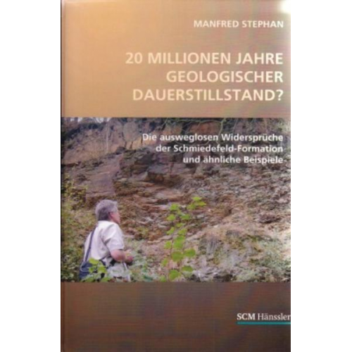 Manfred Stephan - 20 Millionen Jahre geologischer Dauerstillstand?