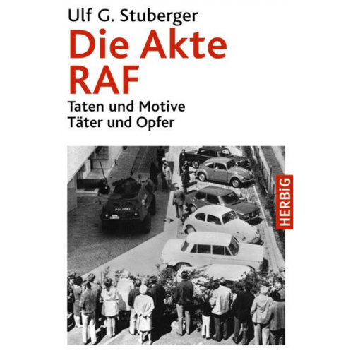 Ulf G. Stuberger - Die Akte RAF