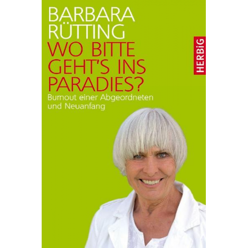 Barbara Rütting - Wo bitte geht's ins Paradies?
