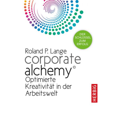 Roland P. Lange - Corporate Alchemy©