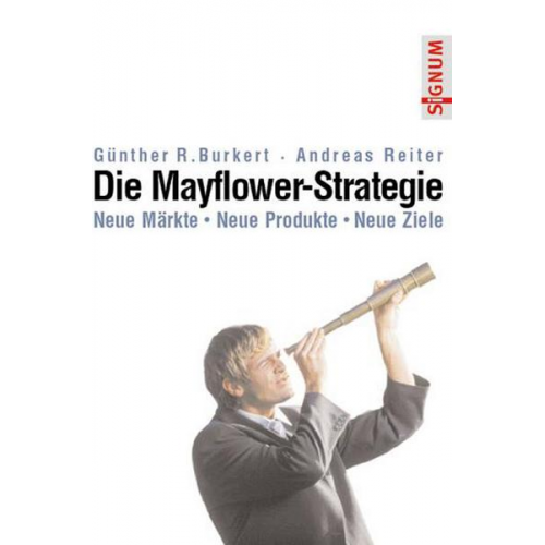 Günther Burkert & Andreas Reiter - Die Mayflower-Strategie