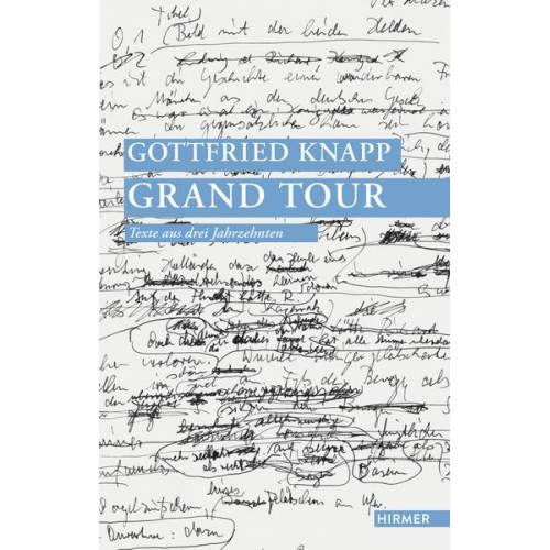 Gottfried Knapp - Gottfried Knapp. Grand Tour