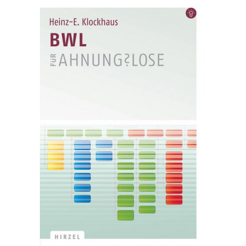 Heinz-E. Klockhaus - BWL für Ahnungslose