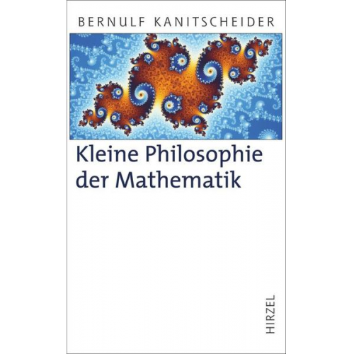 Bernulf Kanitscheider - Kleine Philosophie der Mathematik