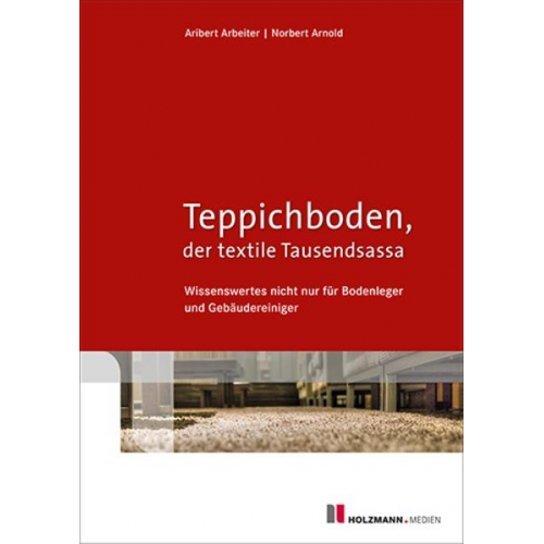 Aribert Arbeiter & Norbert Arnold - Teppichboden, der textile Tausendsassa