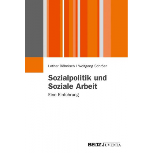 Lothar Böhnisch & Wolfgang Schröer - Sozialpolitik und Soziale Arbeit