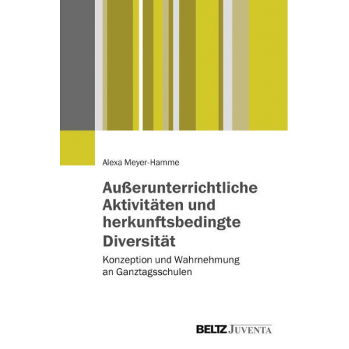 Alexa Meyer-Hamme - Außerunterrichtliche Aktivitäten und herkunftsbedingte Diversität