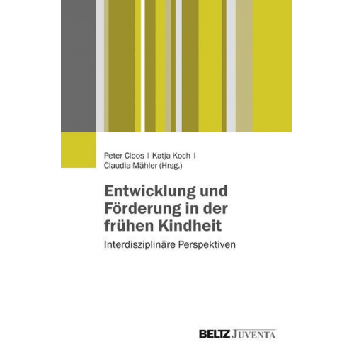 Entwicklung und Förderung in der frühen Kindheit