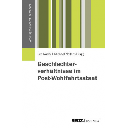 Geschlechterverhältnisse im Post-Wohlfahrtsstaat