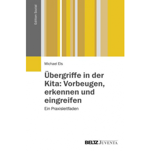 Michael Els - Übergriffe in der Kita: Vorbeugen, erkennen und eingreifen