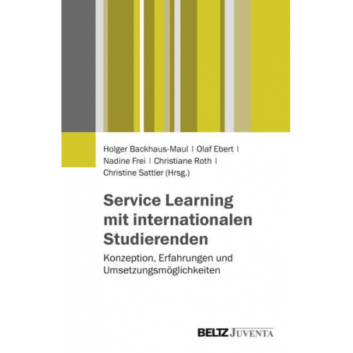 Holger Backhaus-Maul & Olaf Ebert & Nadine Frei & Christiane Roth & Christine Sattler - Service Learning mit internationalen Studierenden