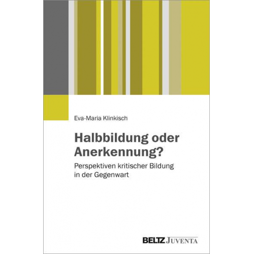 Eva-Maria Klinkisch - Halbbildung oder Anerkennung?