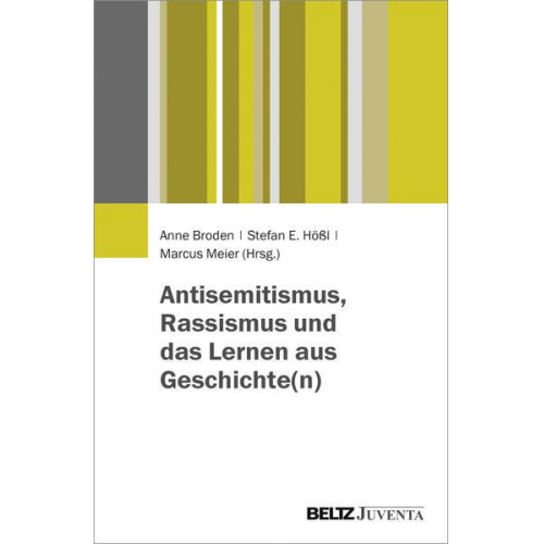 Antisemitismus, Rassismus und das Lernen aus Geschichte(n)