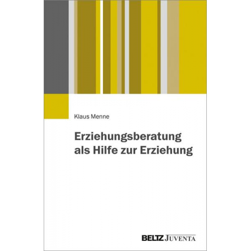 Klaus Menne - Erziehungsberatung als Hilfe zur Erziehung