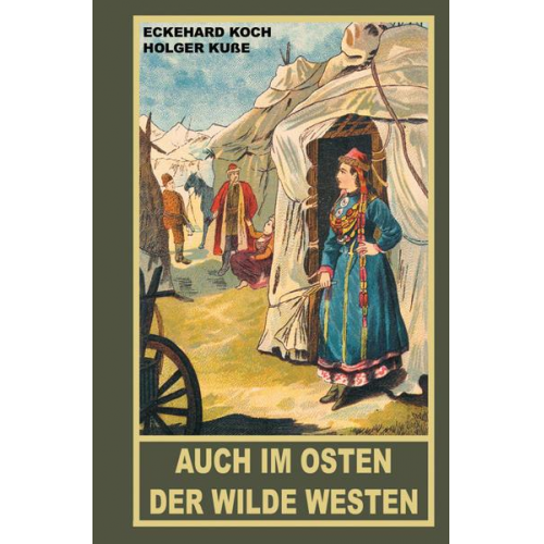 Eckehard Koch & Holger Kusse - Auch im Osten der Wilde Westen