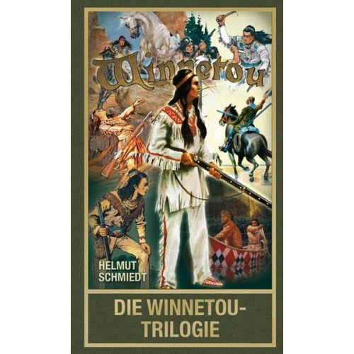 Helmut Schmiedt - Die Winnetou-Trilogie